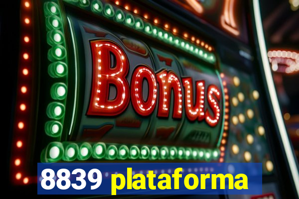 8839 plataforma